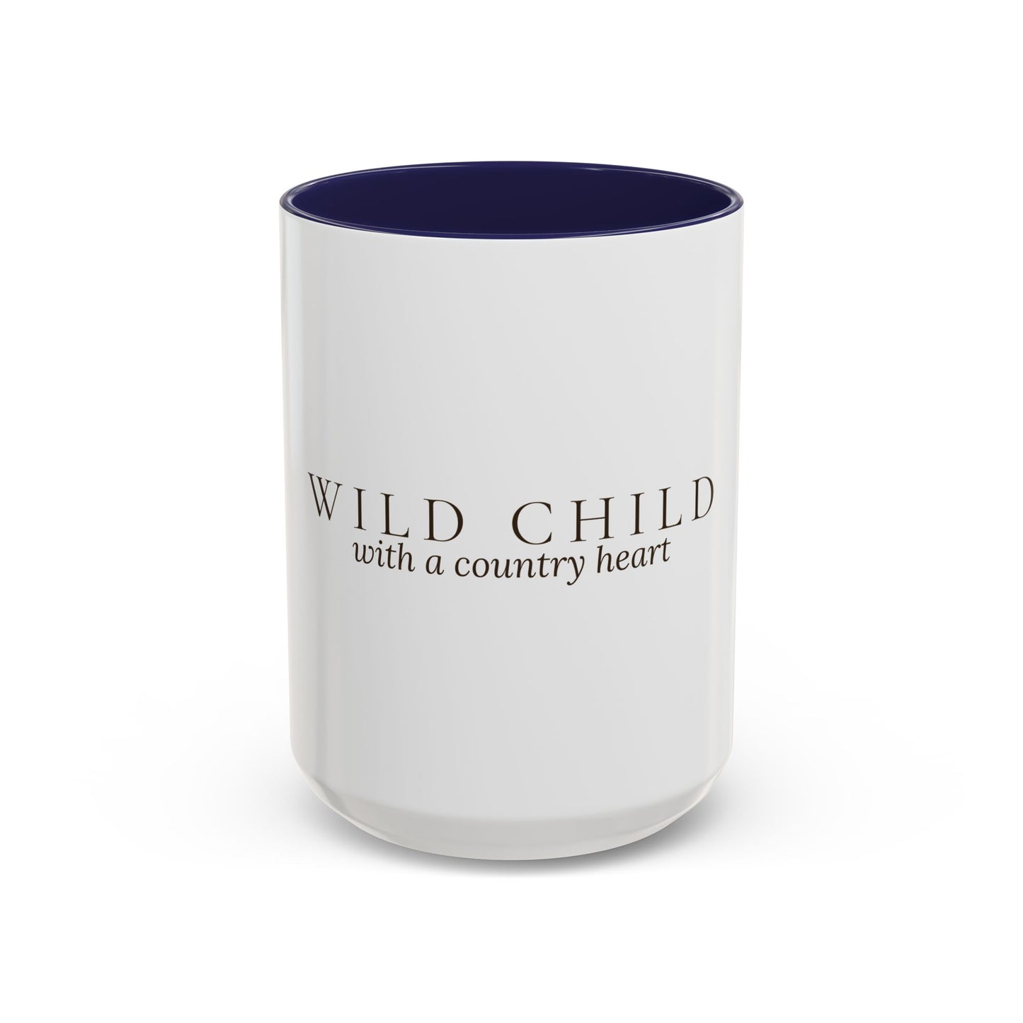 Wild Child with a Country Heart Mug - Wit & Wisdom Mug