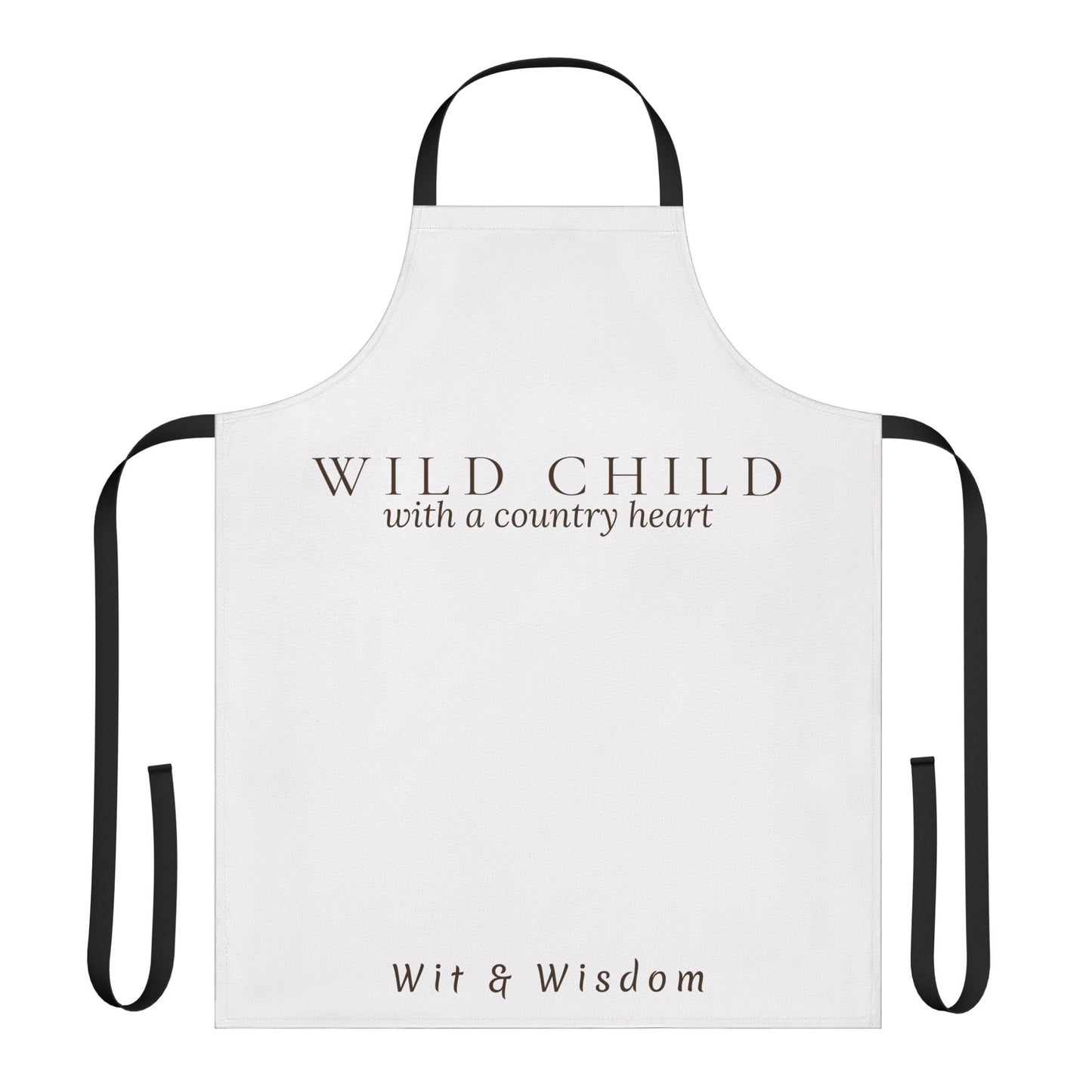 Wild Child with a Country Heart - Apron Wit & Wisdom