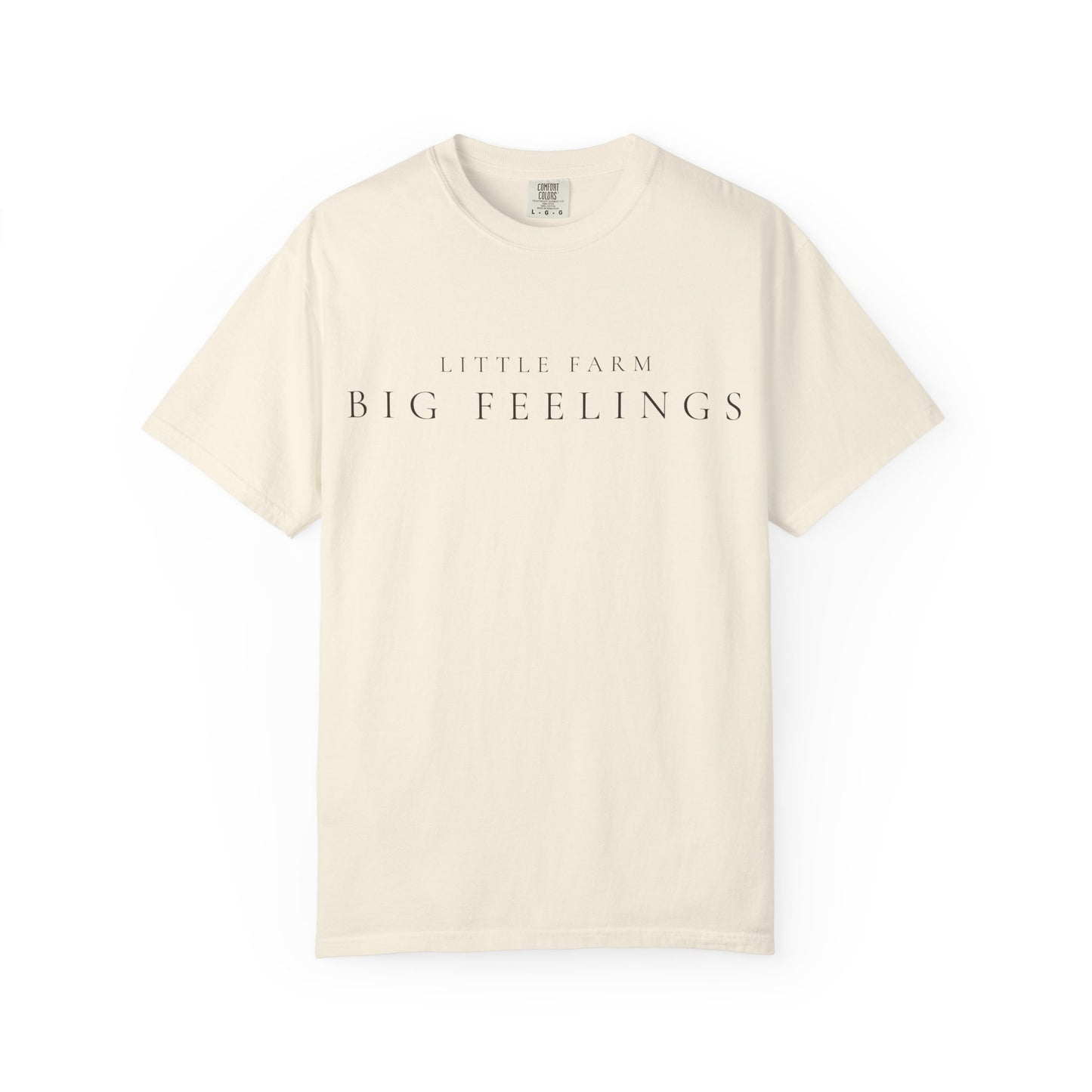 Little Farm, Big Feelings  — Wit & Wisdom T-Shirt
