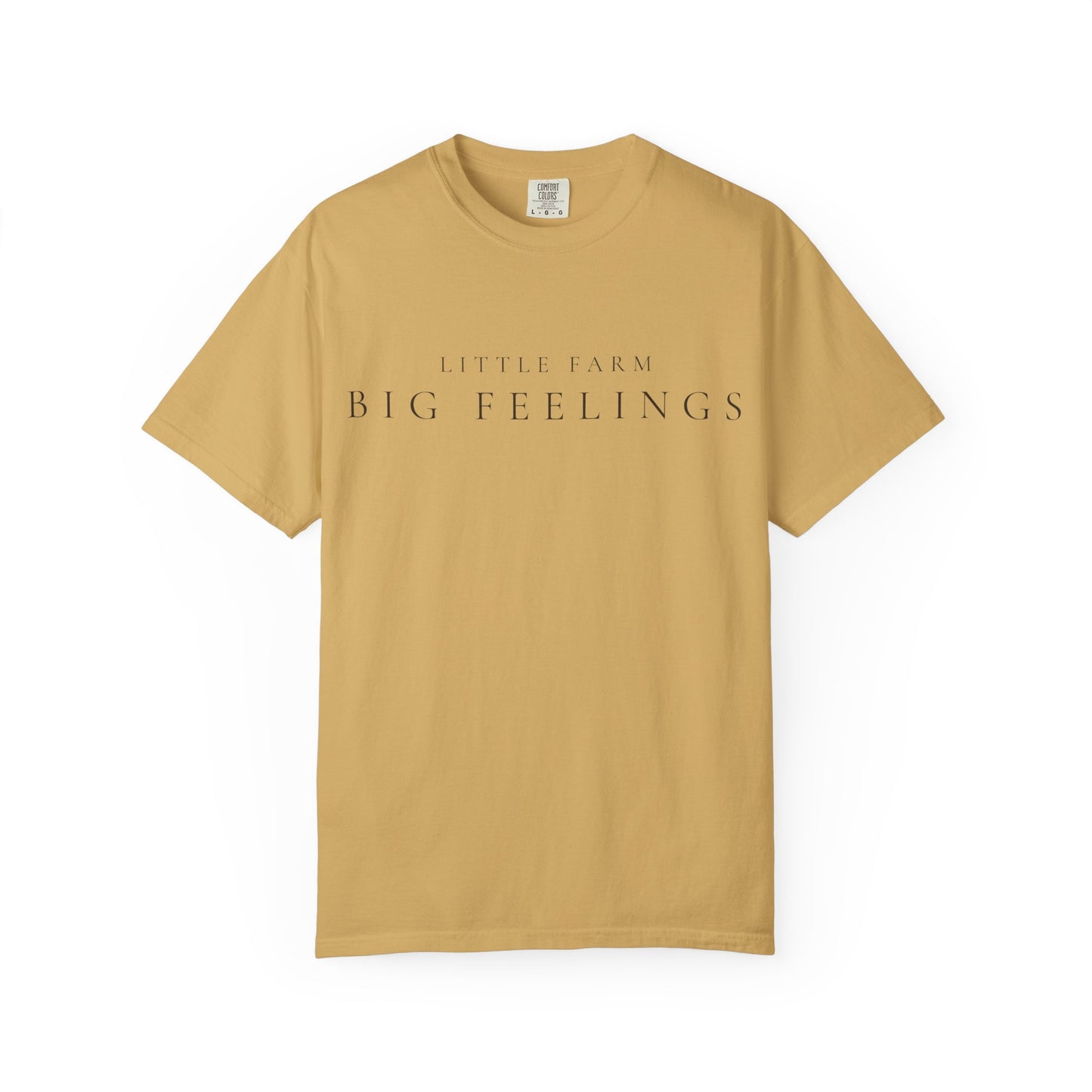 Little Farm, Big Feelings  — Wit & Wisdom T-Shirt