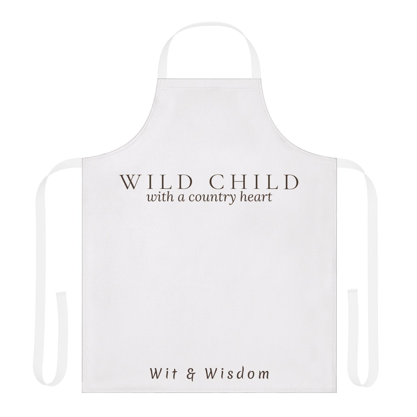 Wild Child with a Country Heart - Apron Wit & Wisdom