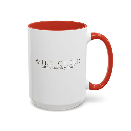 Wild Child with a Country Heart Mug - Wit & Wisdom Mug